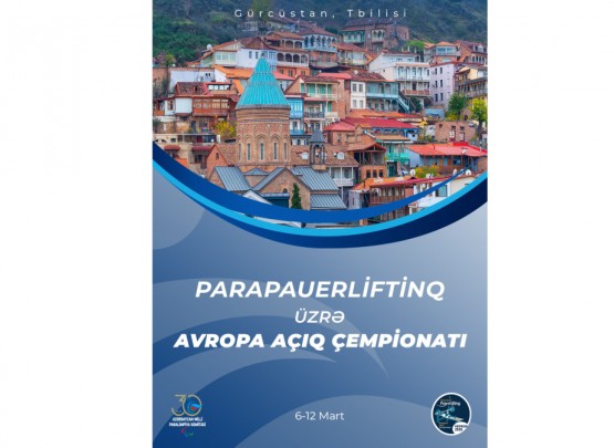 &nbsp;Avropa Açıq çempionatında 6 parapauerliftinqçimiz mübarizə aparacaq&nbsp;